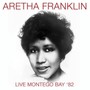Live Montego Bay '82 - Aretha Franklin