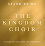 Stand By Me - Kingdom Choir