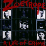 A Life Of Crime - Zoetrope