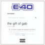 Gift Of Gab - E-40