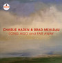 Long Ago & Far Away - Charlie Haden  & Brad Mehldau