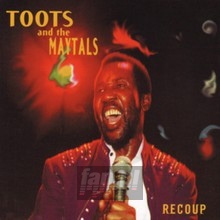 Recoup - Toots & The Maytals - bigger Recoup - Toots & The Maytals
