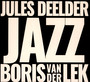 Jazz - Boris Van Der Lek  & Jule