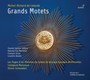 Grands Motets - M.R. Delalande