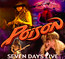 Seven Days Live - Poison Seven Days Live - Poison