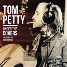 Under The Covers - Tom Petty