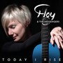 Today I Rise - Floy & The Messengers