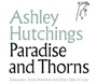Paradise & Thorns - Ashley Hutchings
