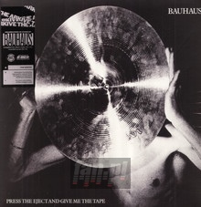 Press The Eject & Give Me The Tape - Bauhaus - bigger Press The Eject & Give Me The Tape - Bauhaus