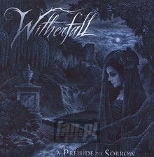 A Prelude To Sorrow - Witherfall