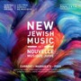 New Jewish Music vol 1: Azrieli Music Prize - Mercurio  /  Azrieli  /  Krakauer  /  Troxell