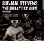 Greatest Gift - Sufjan Stevens