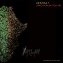 African Paradigm EP 1 - MR. Raoul K
