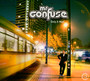 Only A Man - MR. Confuse