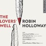 The Lovers' Well - R. Holloway