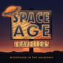 Adventures In The Shadows - Space Age Travellers