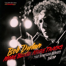 Bootleg Series 14: More Blood - Bob Dylan