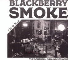 Southern Ground Sessions - Blackberry Smoke