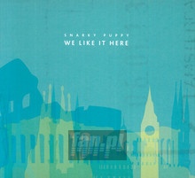 We Like It Here - Snarky Puppy