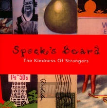 The Kindness Of Strangers - Spock's Beard