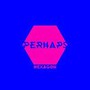 Hexagon - Perhaps