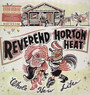 Whole New Life - Reverend Horton Heat