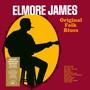 Original Folk Blues - James Elmore