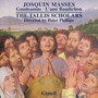 Josquin: Missa Gaudeamus Missa L'ami Baudichon - Tallis Scholars  /  Phillips Peter