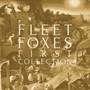 First Collection - Fleet Foxes