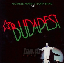 Budapest Live - Manfred Mann's Earth Band - bigger Budapest Live - Manfred Mann's Earth Band