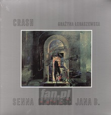 Senna Opowie Jana B. - Crash / Grayna obaszewska