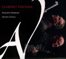 Clarinet Fantasia - Philippe Berrod / Alexis Ciesla