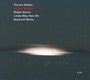 Lucent Waters - Florian Weber / Ralph Alessi / Linda May Han Oh 