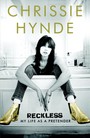 Reckless. My Life As A Prentender - Chrissie Hynde