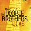 Best Of Live - The Doobie Brothers 