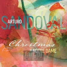 Christmas At Notre Dame - Arturo Sandoval