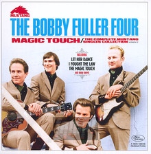 Magic Touch: The Complete Mustang Singles Collection - Bobby Fuller Four 