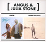 Down The Way / Snow - Angus Stone  & Julia