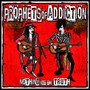 Nothing But The Truth - The Prophets Of Addiction 