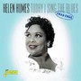 Today I Sing The Blues 1944-1955 - Helen Humes