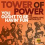 You Ought To Be Havin' Fun: The Columbia / Epic Anthology - Tower Of Power