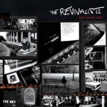 Take Good Care - Revivalists Take Good Care - Revivalists