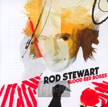 Blood Red Roses - Rod Stewart