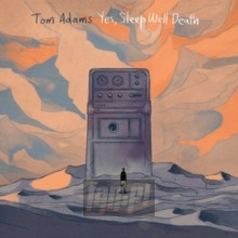 Yes, Sleep Well Death - Tom Adams Yes, Sleep Well Death - Tom Adams