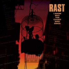 I Know Why The Caged Bird Sings - Rast