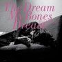 Dream My Bones Dream - Eiko Ishibashi