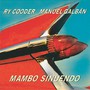 Mambo Sinuendo - Ry  Cooder  / Manuel  Galban 