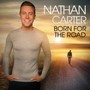Born For The Road - Nathan Carter