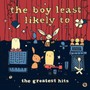 Greatest Hits - Boy Least Likely To