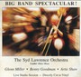 Syd Lawrence Orchestra Big Band Spectacular - Lawrence Orchestra